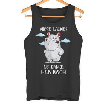 With Meckerndes Nilopferd Miese Laune Hab Noch Nölpferd Rumnölen Tank Top - Geschenkecke