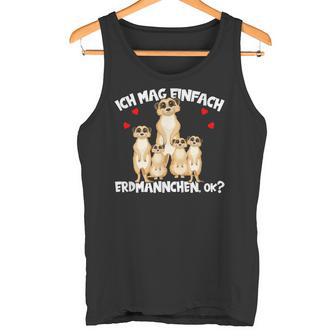 Meerkat Ich Mag Halt Einfach Meerkat Ok S Tank Top - Geschenkecke