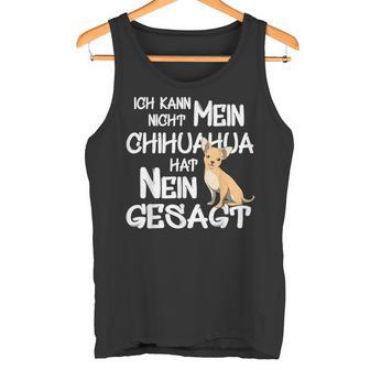 Mein Chihuahua Hat No Sagt Dog Holder Fun Tank Top - Seseable