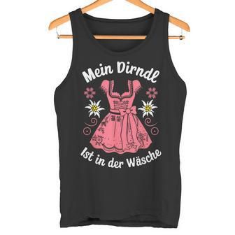 Mein Dirndl Ist In Der Wäsche Trachten Damen Traditional Tank Top - Geschenkecke