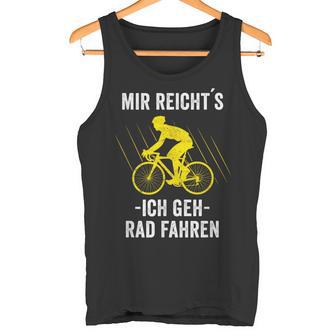 Mir Reicht's Ich Geh Rad Fahren Mountainbike Bicycle Tank Top - Geschenkecke