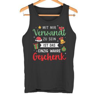 Mit Mirerwandt Einzig Wahre Weihnachten Tank Top - Geschenkecke