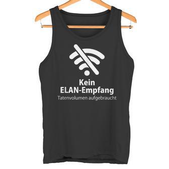 Mobile Phone Kein Elan Receipt Tatenvolumen Aufwo Tank Top - Geschenkecke