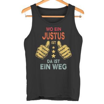 Name Justus Wo Ein Justus Istorname Tank Top - Geschenkecke