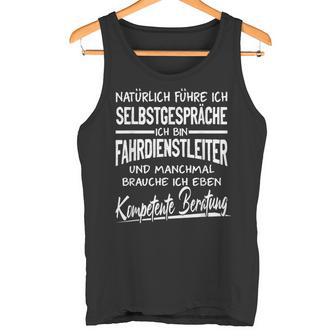 Natürlich Führ Ich Selbstpräche Driving Service Manager Tank Top - Geschenkecke