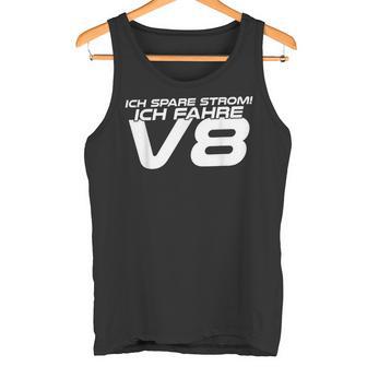 Natürlich Save Ich Strom Ich Fahre8 Autotuning Tank Top - Geschenkecke