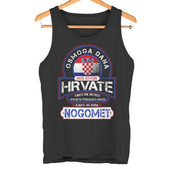 Nogomet Hrvatska Football And Croatia S Tank Top - Seseable