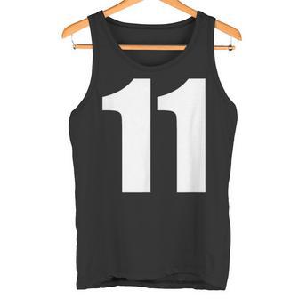 Number Eleven Number 11 Numbers Tank Top - Geschenkecke