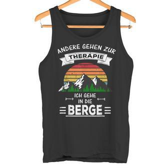 Others Go To Therapie Ich Gehe In Die Berge Tank Top - Seseable