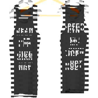 Pretend I'm A Chicken Nugget Halloween Lazy Minute Costume Tank Top - Monsterry