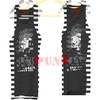 Punk Is My Religion I Punk & Anarchy For Punk Rock Tank Top - Seseable