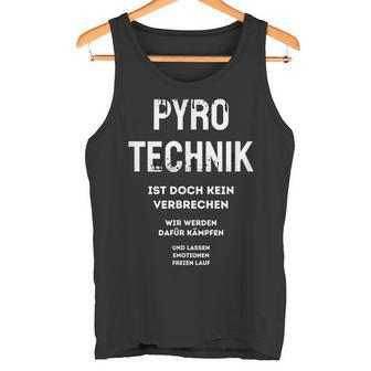 Pyrotechnik Ist Doch Keinerbrechen German Meme Tank Top - Geschenkecke