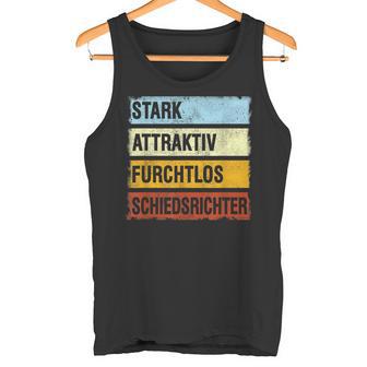 Referee Football Handball Referee Slogan Schiri Tank Top - Geschenkecke