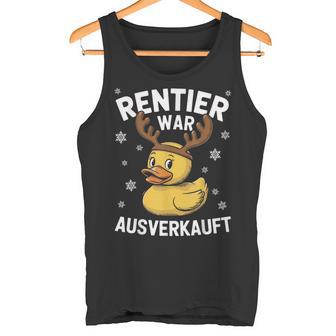 Reindeer Was Out Sold Christmas Elk Slogan Tank Top - Geschenkecke