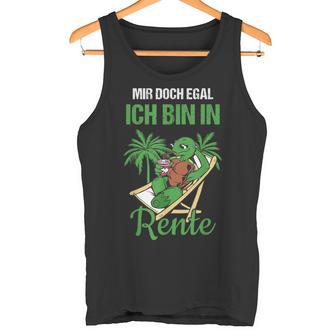 Rensionung Mir Doch Egal Ich Bin In Rente S Tank Top - Geschenkecke