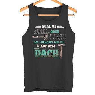 Roofer Idea Roofer Tank Top - Geschenkecke