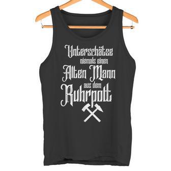 Ruhrpott Quote Ruhrgebiet City Sayings Zeche Kohle Mining Tank Top - Geschenkecke