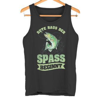 Rute Raus Der Spaß Beginnt Lustiger Angler Angeln Slogan Tank Top - Geschenkecke