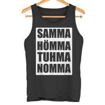 Samma Hömma Tuhma Nomma Ruhrpott Tank Top - Geschenkecke