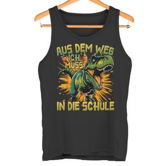 Schulkind 2024 T-Rex Dino Aus Dem Weg Ich Muss In Die Schule Tank Top - Geschenkecke