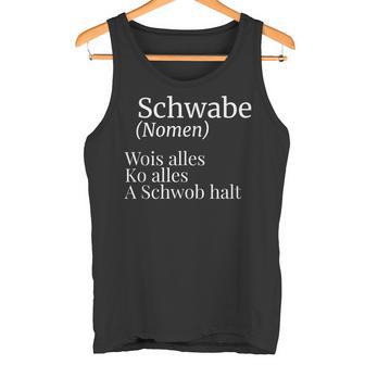 Schwabe Swabish Saying Schwaben Definition Tank Top - Seseable