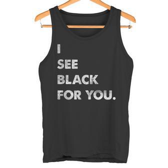 I See For You Denglish Engleutsch Saying Tank Top - Geschenkecke