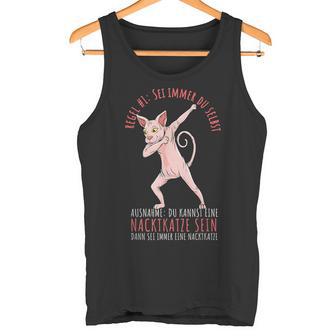 Sei Immer Du Selbst Sphynx Cat Lovers Nude Cat Tank Top - Geschenkecke