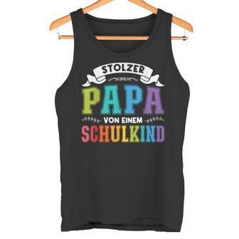 Stolzer Papaon Einem Schulkind First Day Of School Tank Top - Geschenkecke