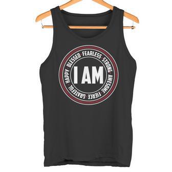 I Am Strong Fearless Happy I Inspirational Saying Tank Top - Monsterry