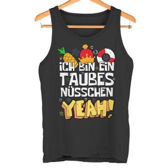 Taubes Nüsschen Lyrics Saying For Deaf Nuts Song Fans Tank Top - Geschenkecke