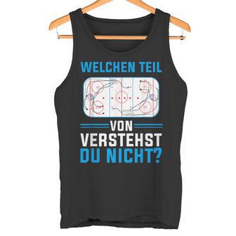 Which Teilonerstandst Du Nicht Eishockeyspieler Hockey Tank Top - Geschenkecke