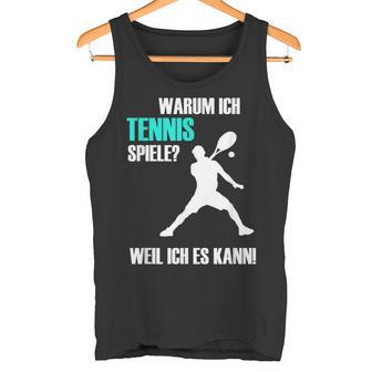 Tennis Slogan  Idea For Tennis Players Tank Top - Seseable