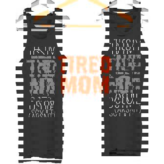 This Is My Tired Mom Scary Isn't It Halloween Family Humor Tank Top - Monsterry