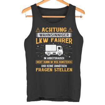 Truck Driver Achtung Insane Truck Driver Tank Top - Geschenkecke