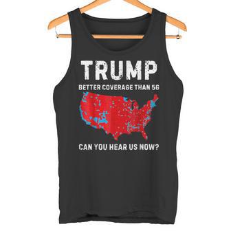 Trump Bessere Abdeckung Als 5G Kannst Du Uns Jetzt Hören Retro Tank Top - Geschenkecke