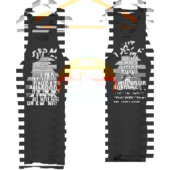 Trust Me I'm a Network Administrator And I Know Things Tank Top - Monsterry