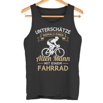 Underschatz Niemals Einen Old Mann Mit Einem Cycling Tank Top - Geschenkecke