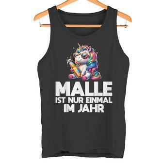 Unicorn Party Fun Malle Ist Nur Einmal Im Jahr Tank Top - Geschenkecke