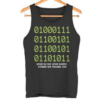 Wenn Du Das Lesen Kannst Freunde Computer Informatik Tank Top - Geschenkecke