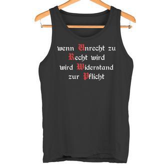 Wenn Unrecht Zu Recht Wird Resistance Zur Mandatory Tank Top - Geschenkecke