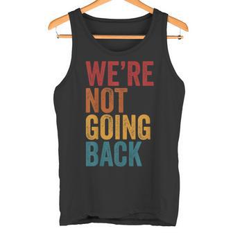 Wir Gehen Nicht Zurückintage Distressed Kamala Harris 2024 Tank Top - Geschenkecke