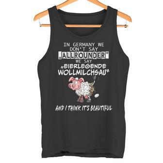 Wortwitz Fun In Germany We Say Eierlegen Wollmilchsau Tank Top - Geschenkecke