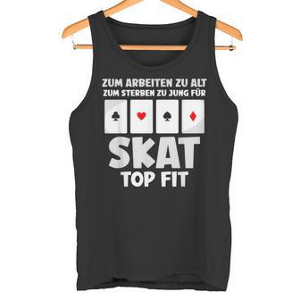 Zum Work Zu Alt Für Skat German Langu Tank Top - Geschenkecke