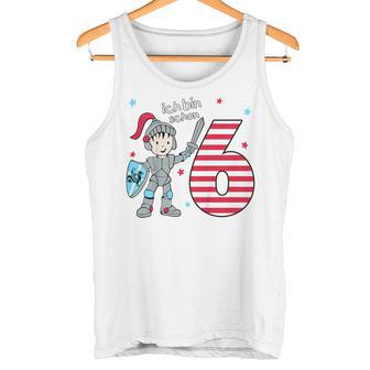 Children's 6Th Birthday With Sword Ich Bin Schon Sechs Ritter Mit Sword Tank Top - Geschenkecke