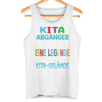 Children's Kita Abgänger 2024 Eine Legendeerlässt Das Kita Gelände Tank Top - Seseable