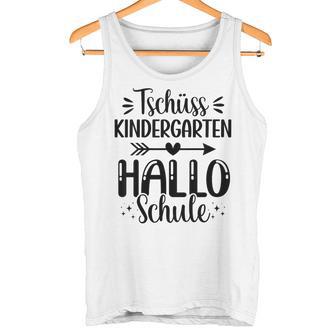 Children's School Child 2024 Tschüss Kindergarten Hello School First Day At School Tank Top - Geschenkecke