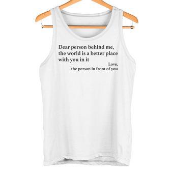 Dear Person Behind Me Positiveibes Positive Message Tank Top - Geschenkecke