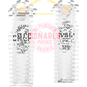 Frase Motivadora Si Puedes Soñarlo Puedes Hacerlo Camiseta sin mangas - Regaloses