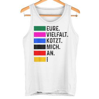 Eureielfalt Kotzt Mich An Gray Tank Top - Geschenkecke