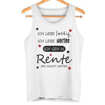 Humour Ich Geh In Rente Tank Top - Geschenkecke